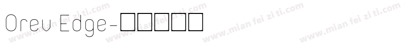 Orev Edge字体转换